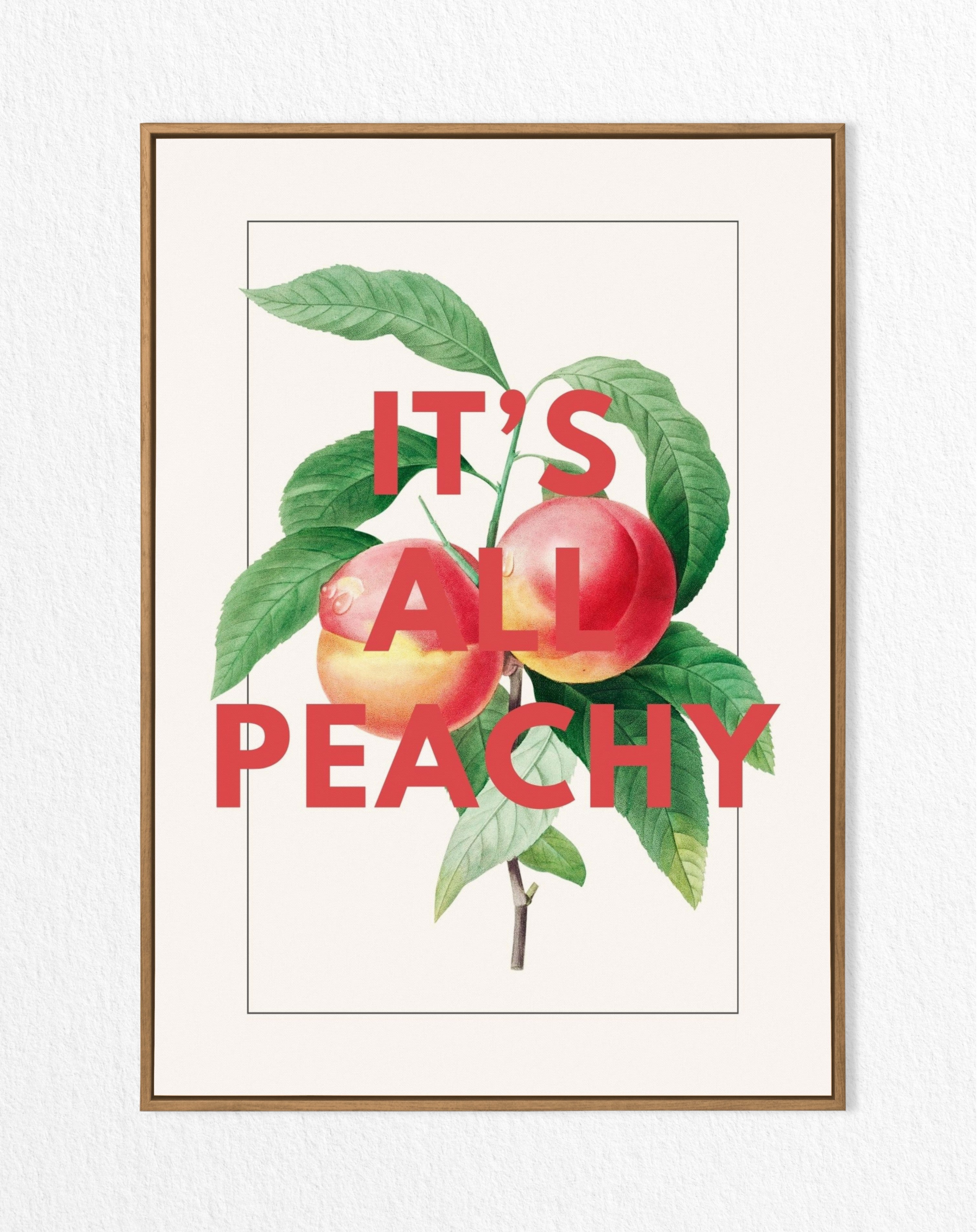 It's All Peachy – Vintage Peach Illustration Print with Bold Typography