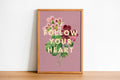Follow Your Heart Pink Floral Print