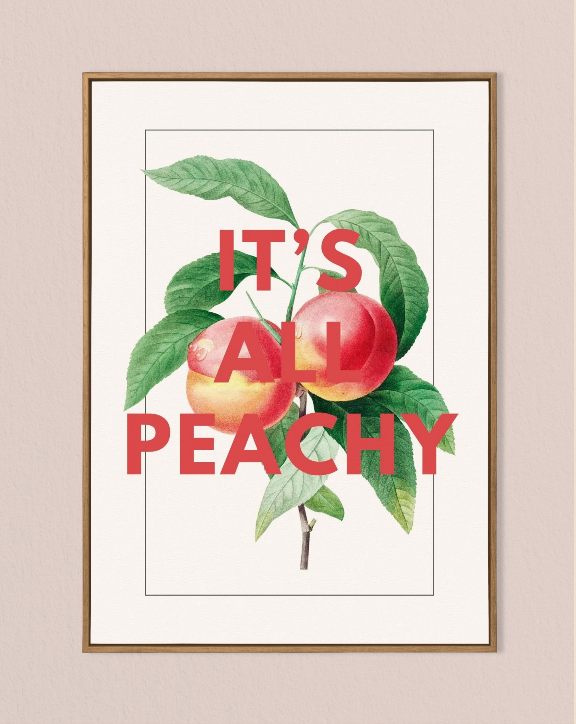 It’s All Peachy – Vintage Peach Illustration Print with Bold Typography