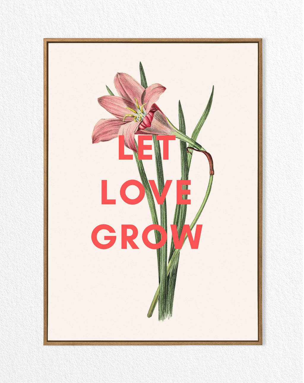 Let Love Grown Lily Print