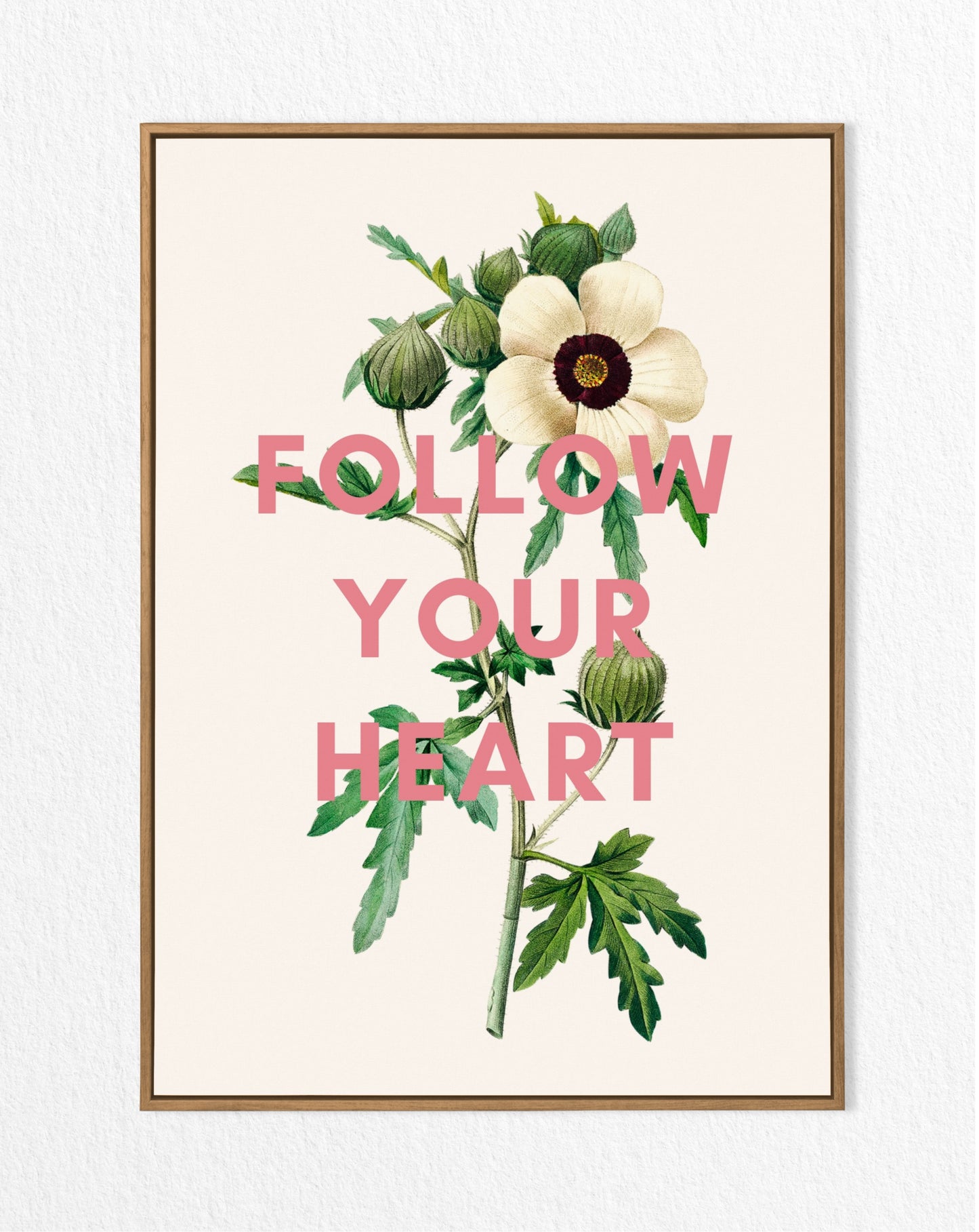 'Follow Your Heart' Flower Print