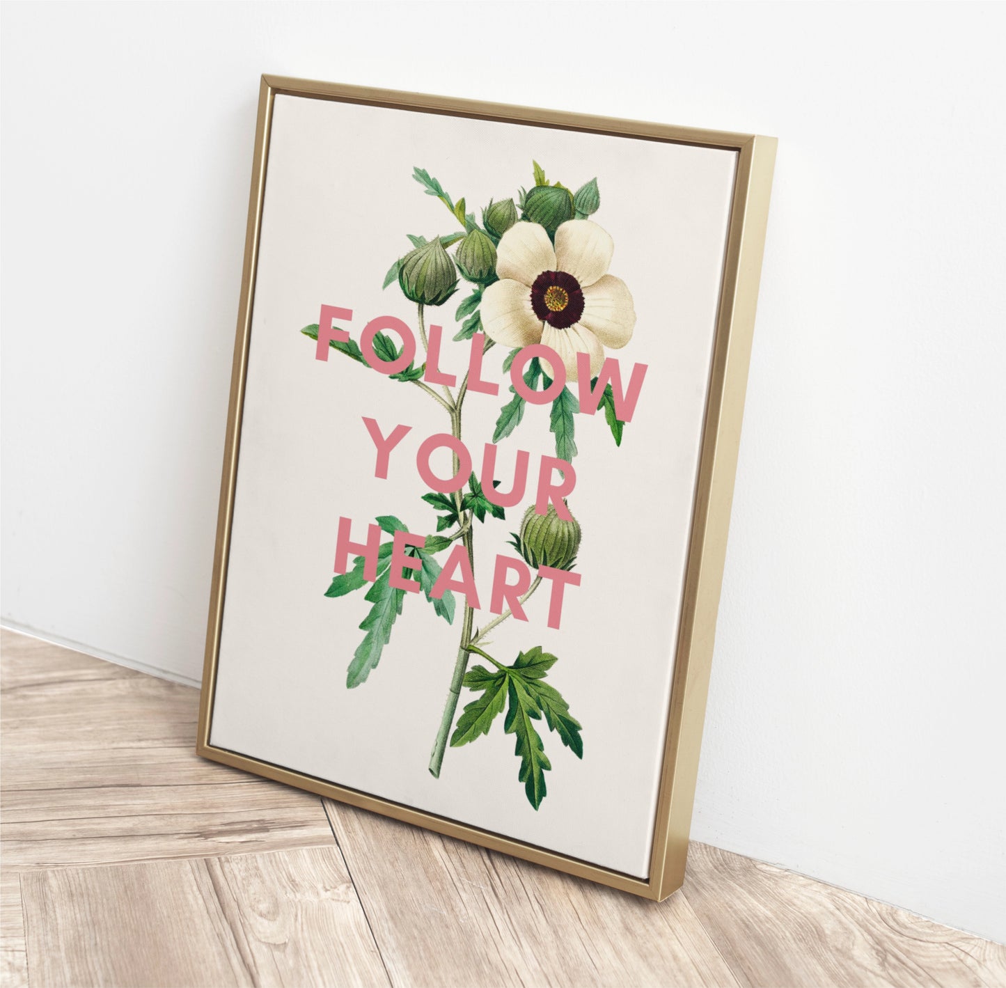 'Follow Your Heart' Flower Print