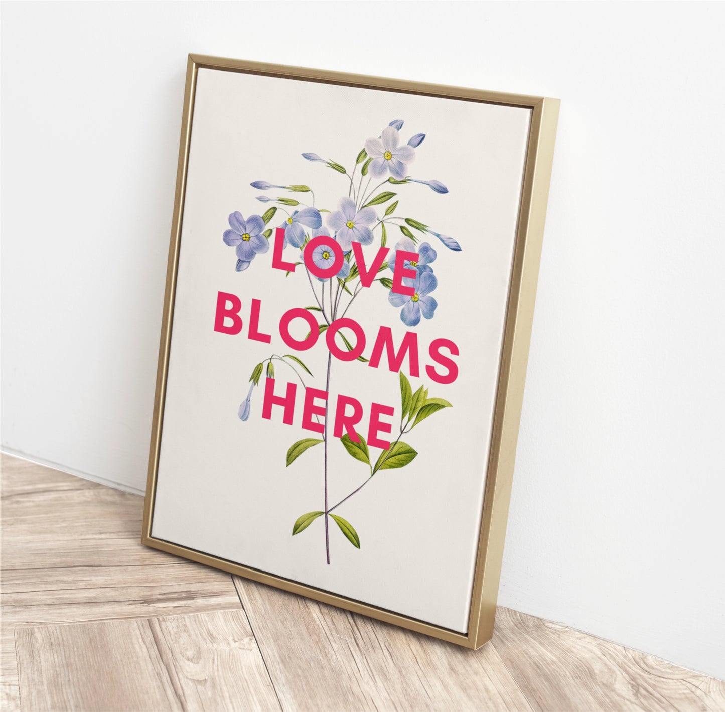 'Love Blooms Here' Flower Print