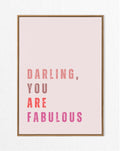 Darling, You Are Fabulous Typography Print