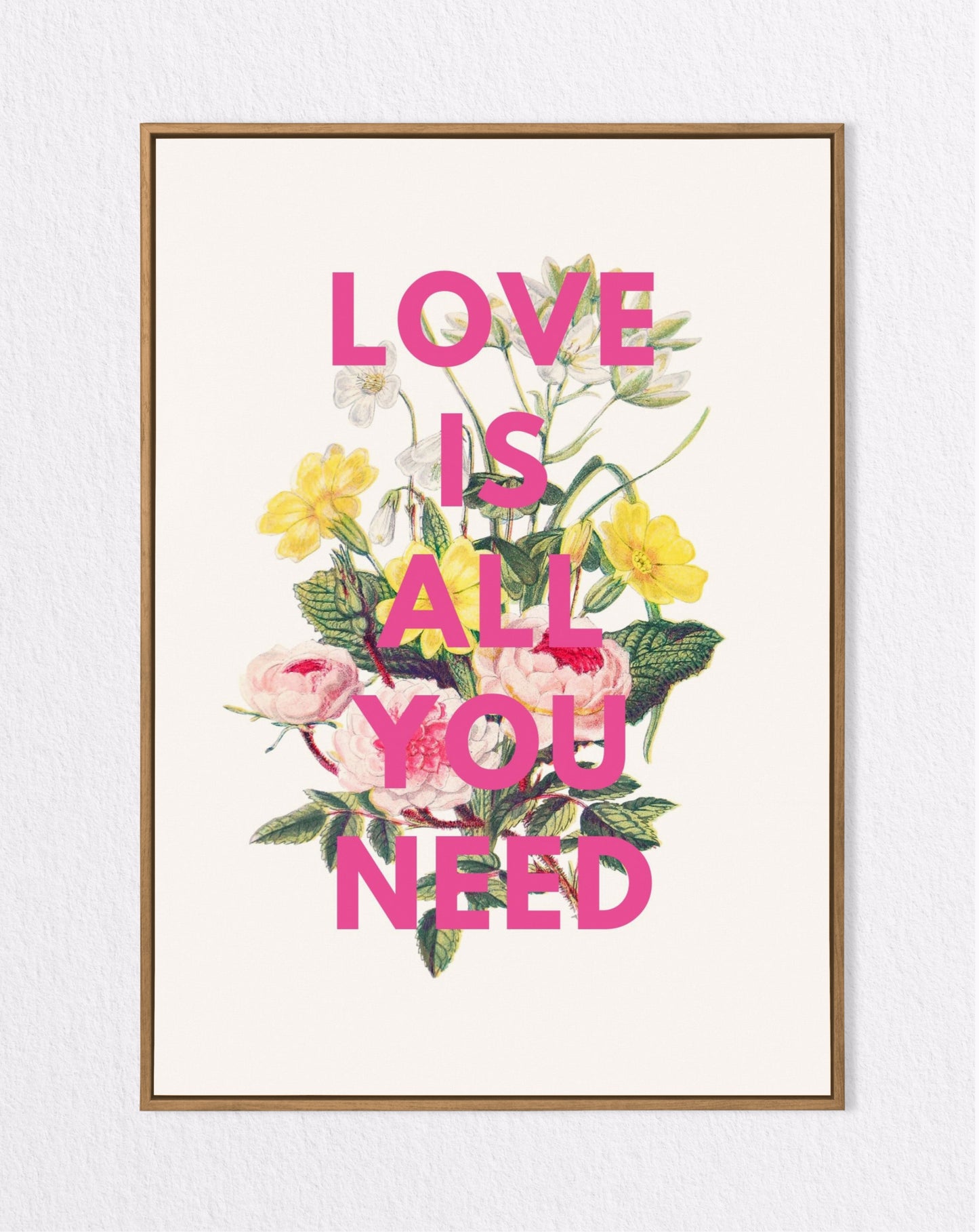 'Love Is All You Need' Flower Print