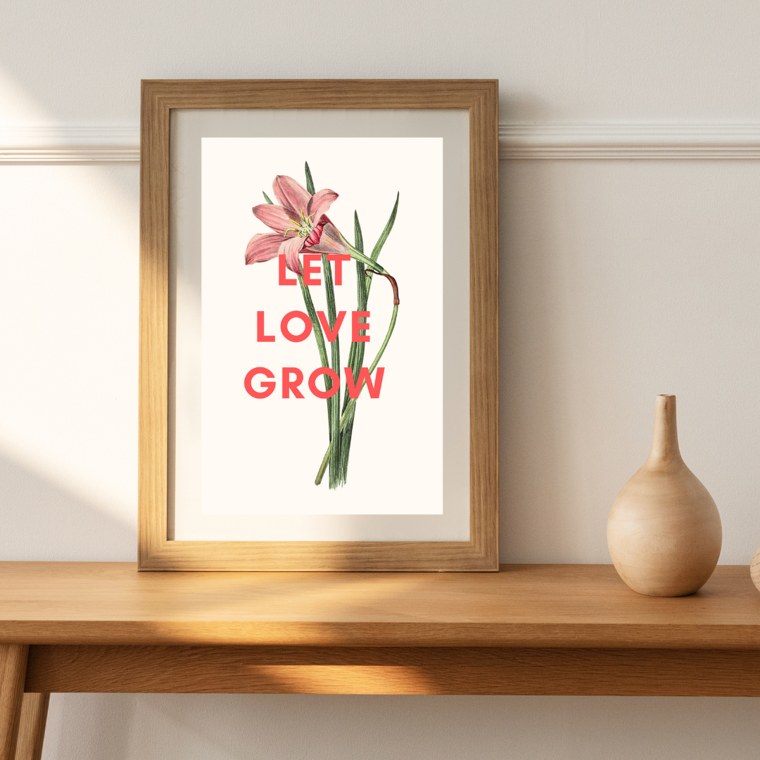 'Let Love Grow' Lilly Print