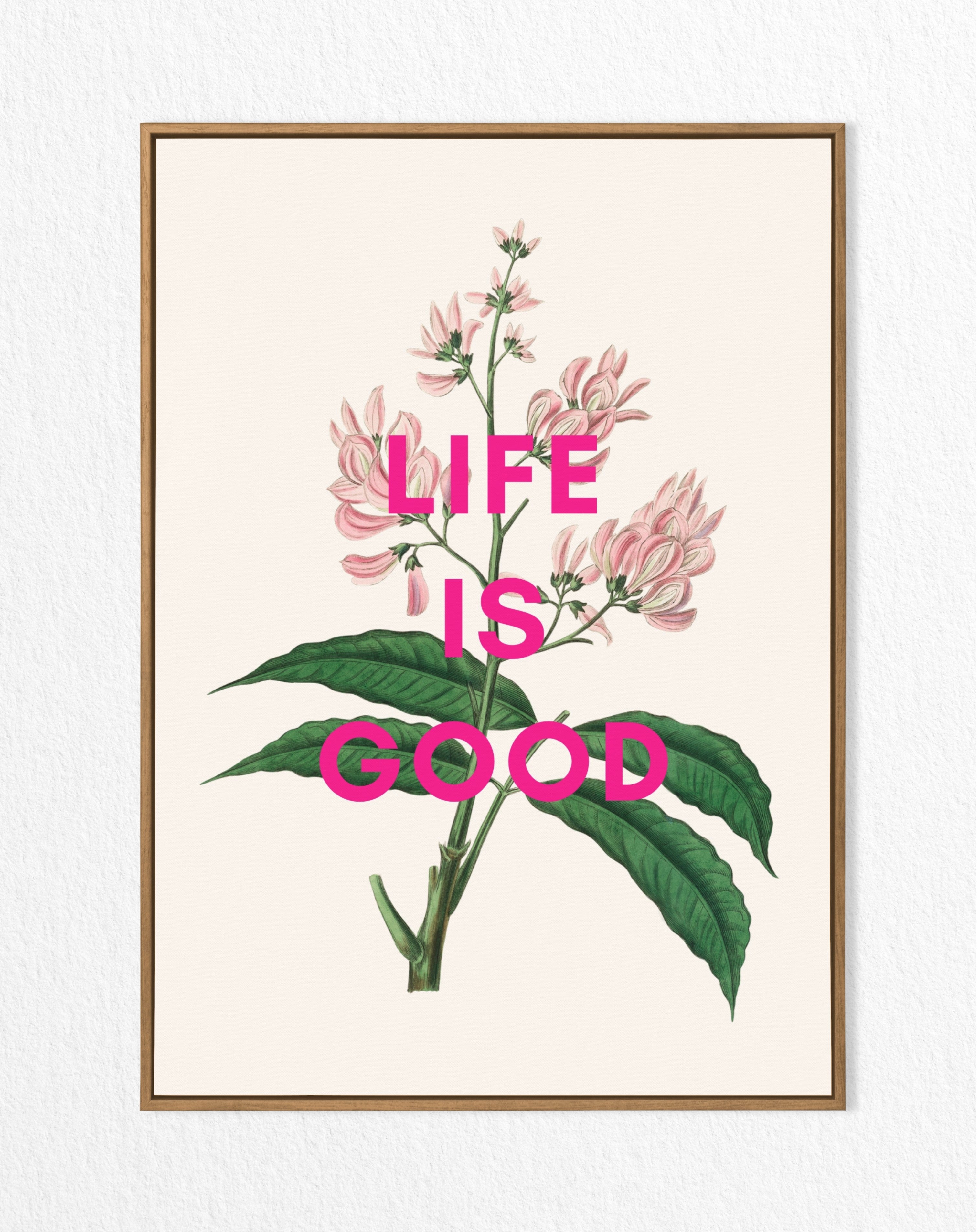 motivational print - floral wall art - life is great