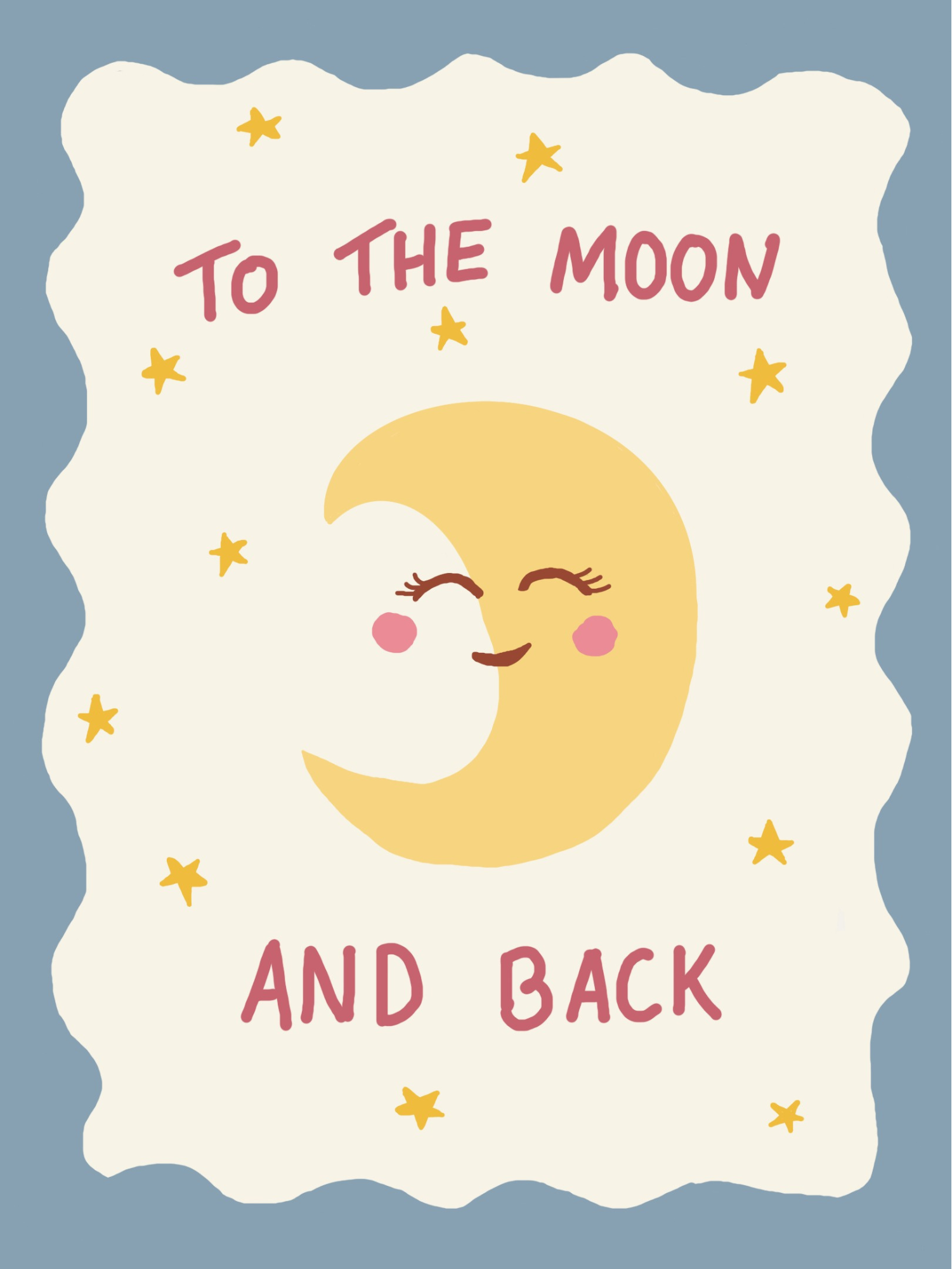 hand drawn moon with eyes and a smile on a blue background with 'To the Moon and Back' text.
